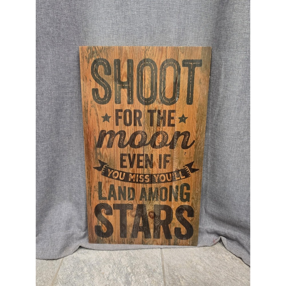 Rustic Wood Wall Sign Shoot For The Moon Land Among Stars 16x24 Farmhouse Decor
